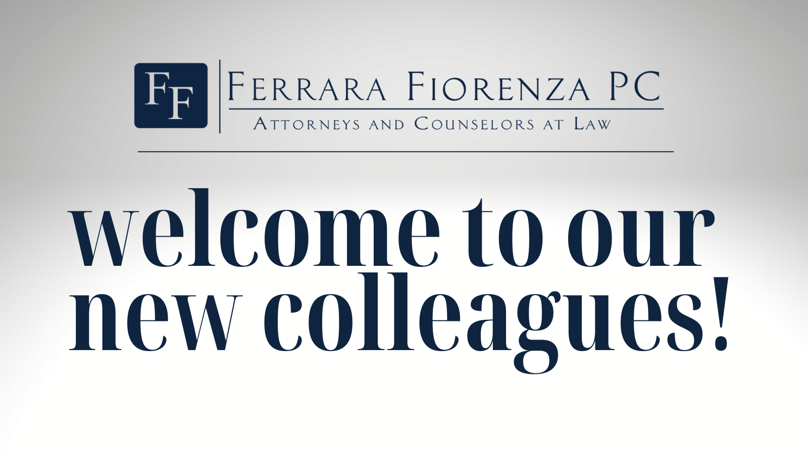 Ferrara Fiorenza PC Welcomes the Addition of Attorneys and Staff from Binghamton-Based Hogan, Sarzynski, Lynch, DeWind & Gregory, LLP 