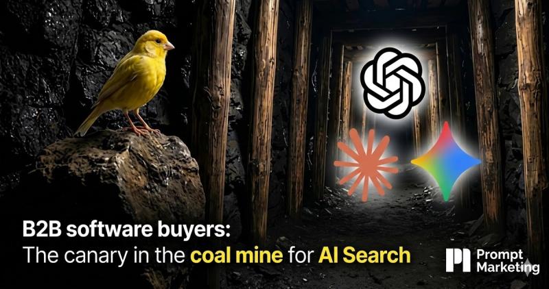 B2B software buyers: the canary in the coal mine for AI Search