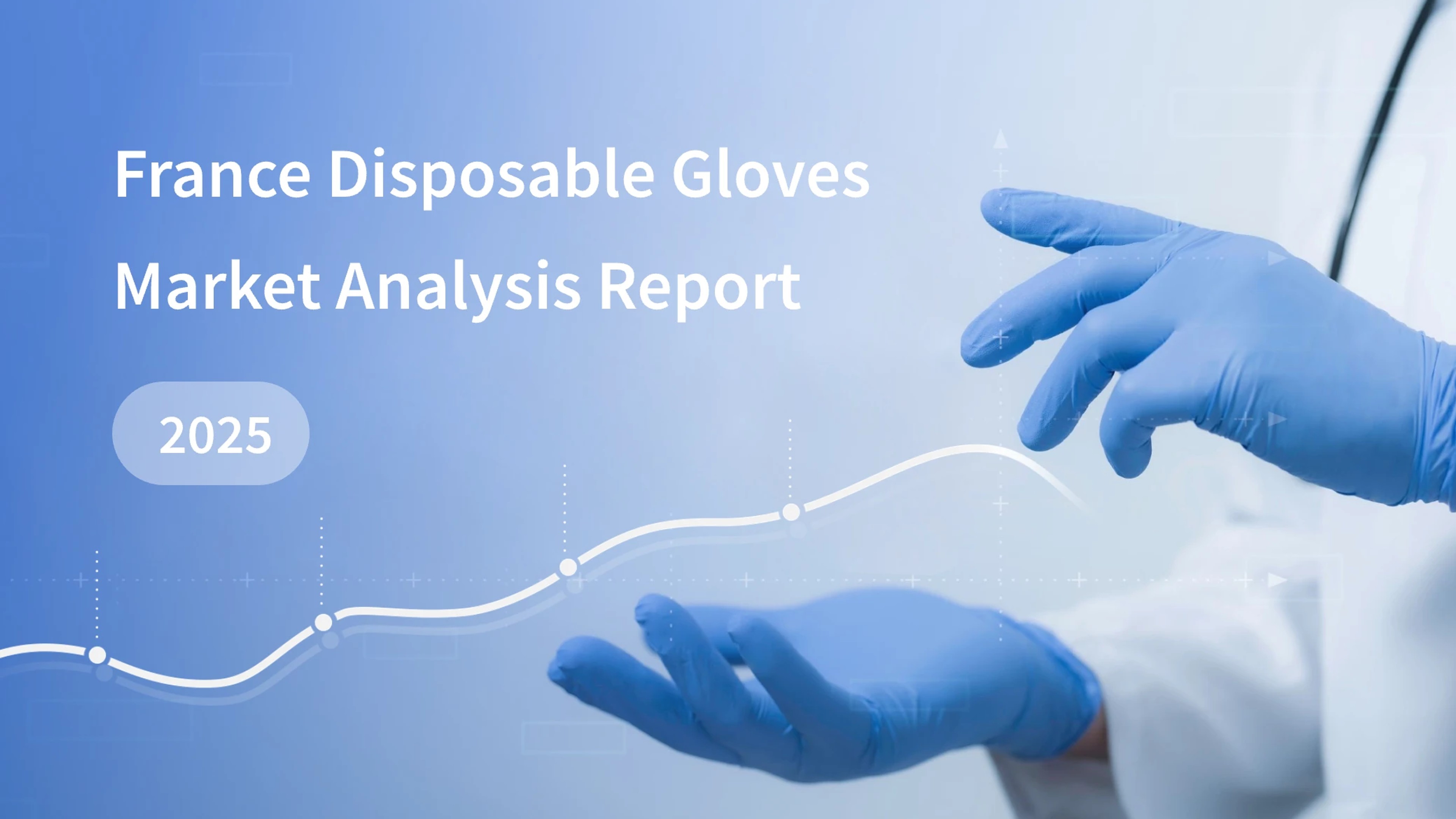 France Disposable Gloves Market Trends and Analysis Report 2025