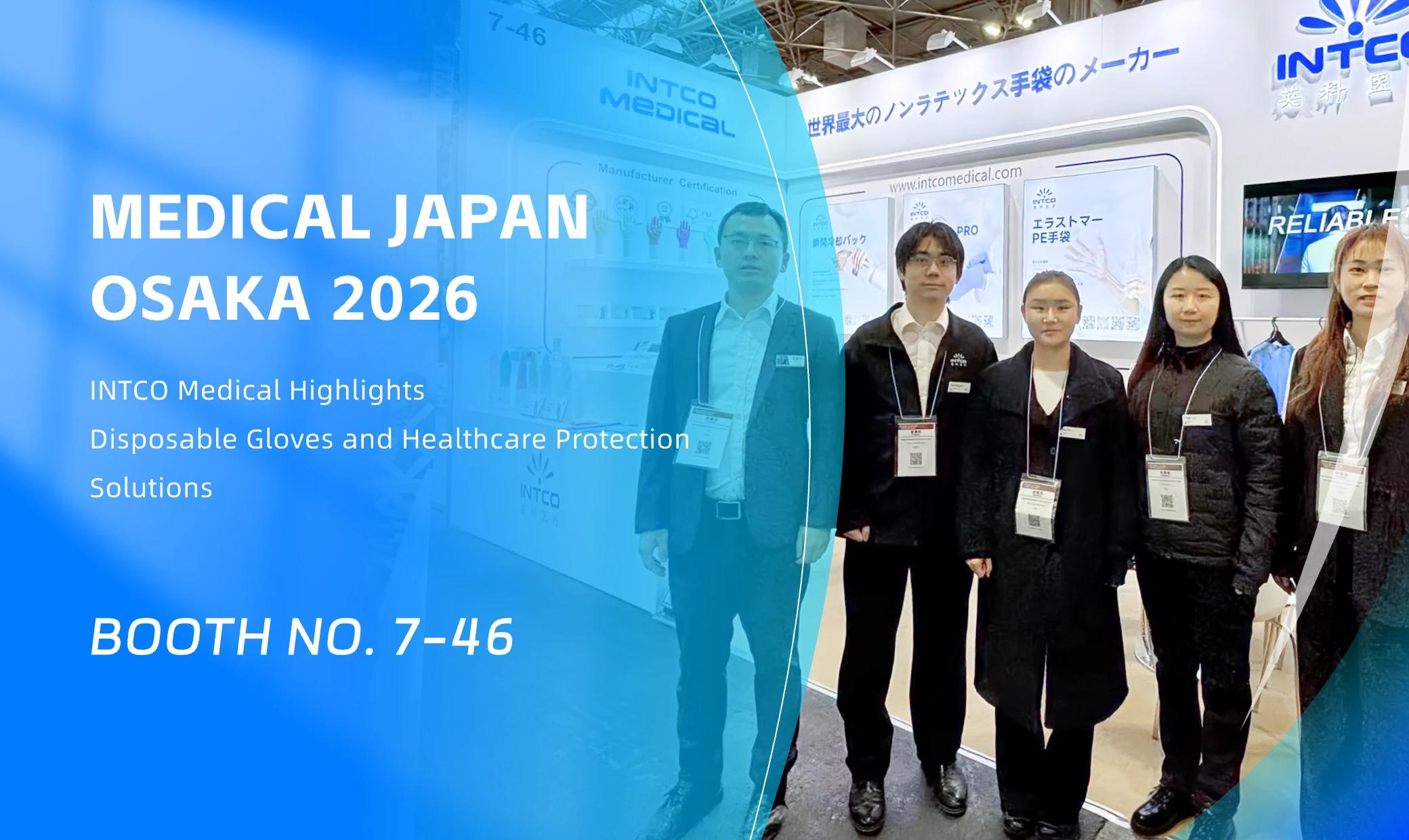 INTCO Medical Showcases Protective Medical Consumables at MEDICAL JAPAN OSAKA 2026