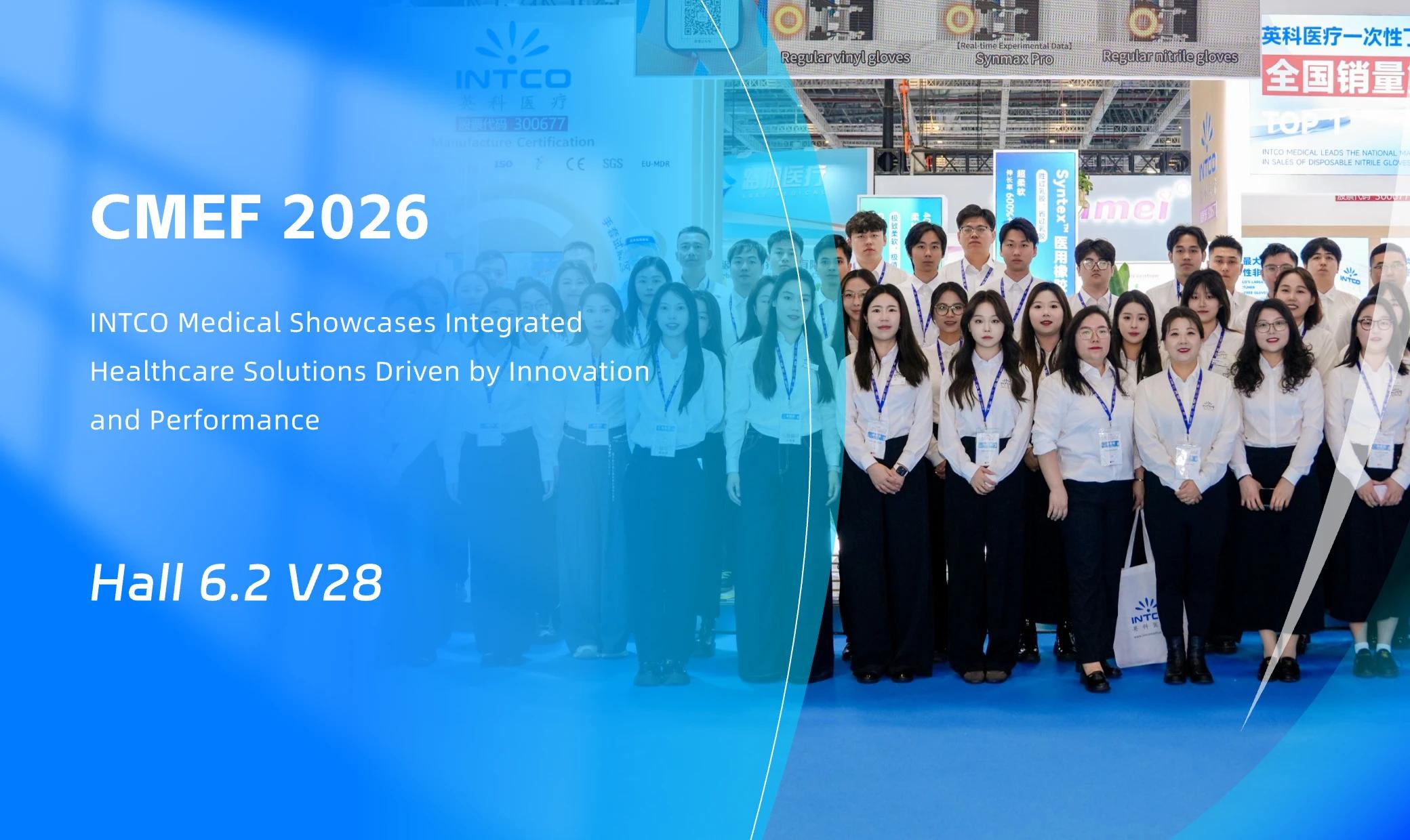 INTCO Medical Showcases Advanced Disposable Gloves and Healthcare Innovations at CMEF 2026