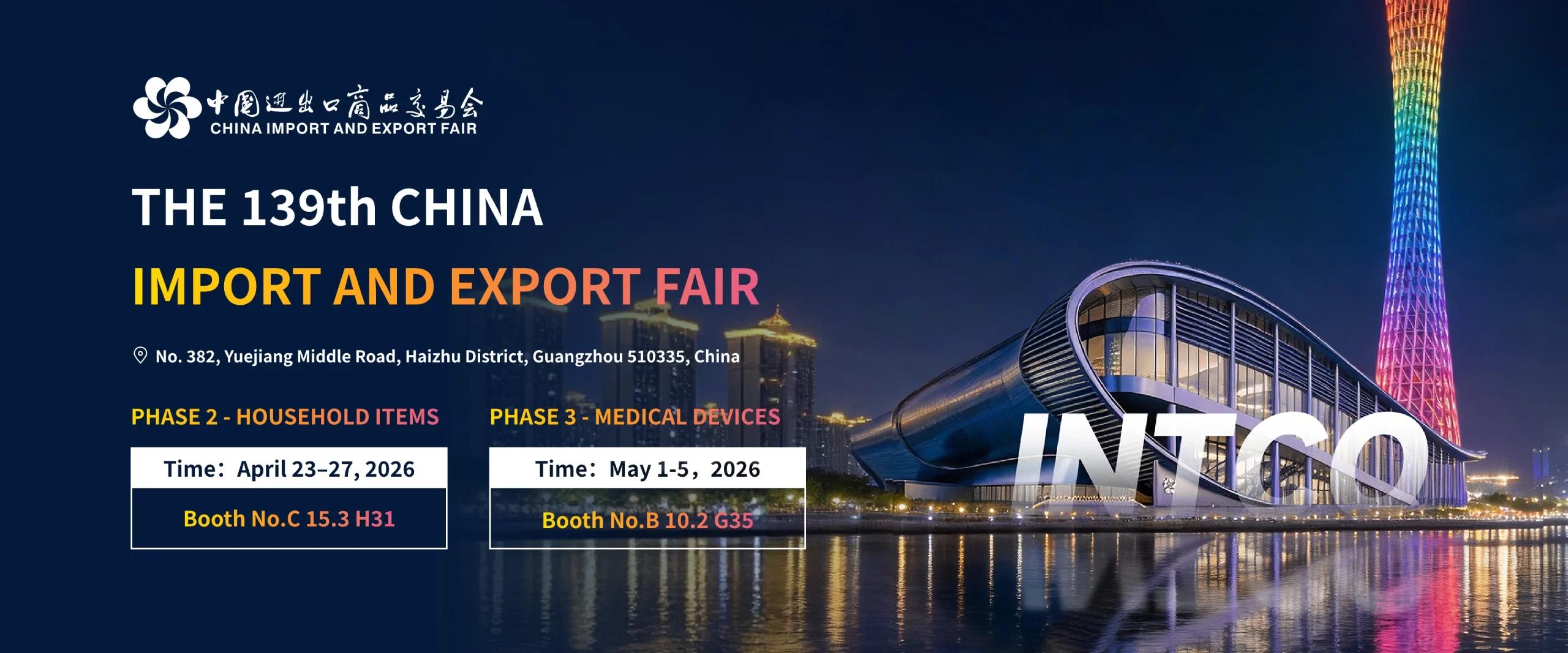 INTCO Medical booth information at the 139th China Import and Export Fair 2026 in Guangzhou, including Phase 2 and Phase 3 schedule and booth numbers