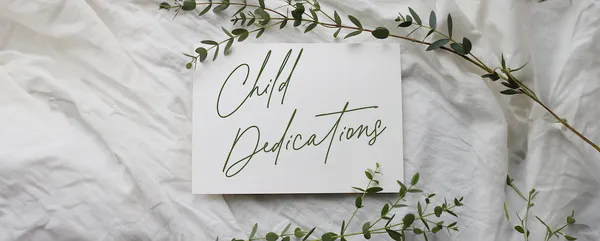 Child Dedications