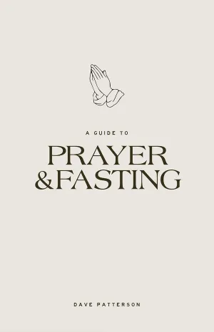 A Guide To Prayer & Fasting