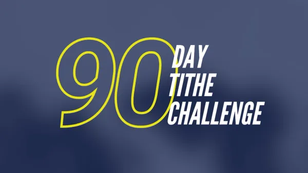 90 Day Tithe Challenge