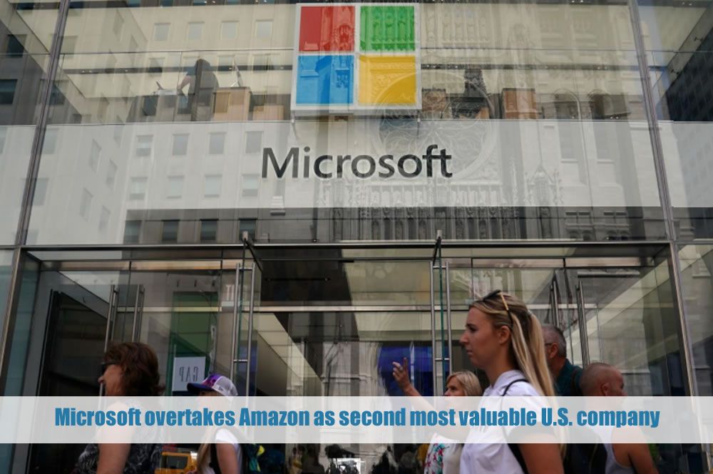Microsoft overtakes Amazon as second most valuable U.S. company