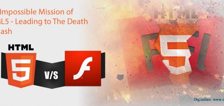 The Impossible Mission of HTML5 – Leading to The Death Of Flash
