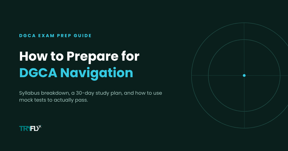 How to Prepare for DGCA Navigation