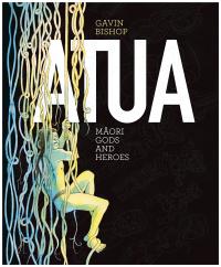 Atua: Māori Gods and Heroes