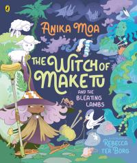 The Witch of Maketu and the Bleating Lambs