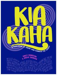 Kia Kaha: A Storybook of Māori Who Changed the World