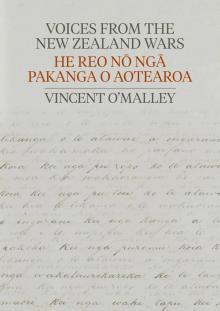 Voices from the New Zealand Wars | He Reo nō ngā Pakanga o Aotearoa