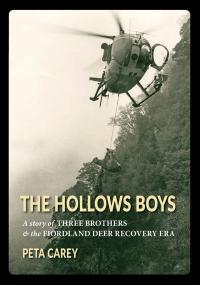 The Hollows Boys: A Story of Three Brothers & the Fiordland Deer Recovery Era