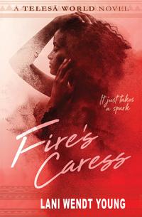 Fire's Caress