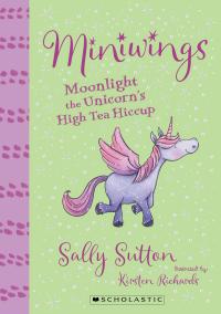 Moonlight the Unicorn's High Tea Hiccup