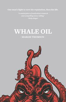 Whale Oil: One Man’s Fight to Save His Reputation, then His Life