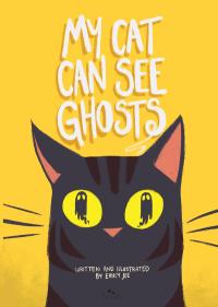 My Cat Can See Ghosts