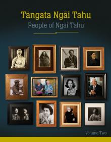 Tāngata Ngāi Tahu | People of Ngāi Tahu Volume Two