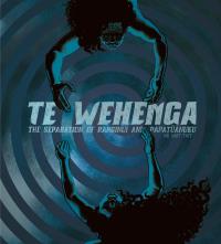 Te Wehenga: The Separation of Ranginui and Papatūānuku