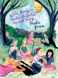 Wild Honey: Reading New Zealand Women’s Poetry