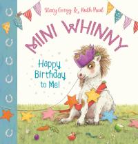 Mini Whinny: Happy Birthday to Me