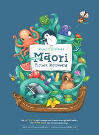 Kuwi & Friends Māori Picture Dictionary