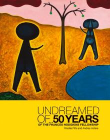 Undreamed of … 50 Years of the Frances Hodgkins Fellowship