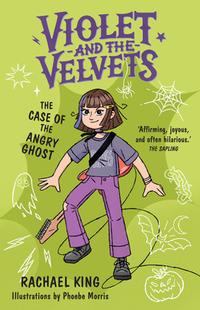 Violet and the Velvets 2: The Case of the Angry Ghost