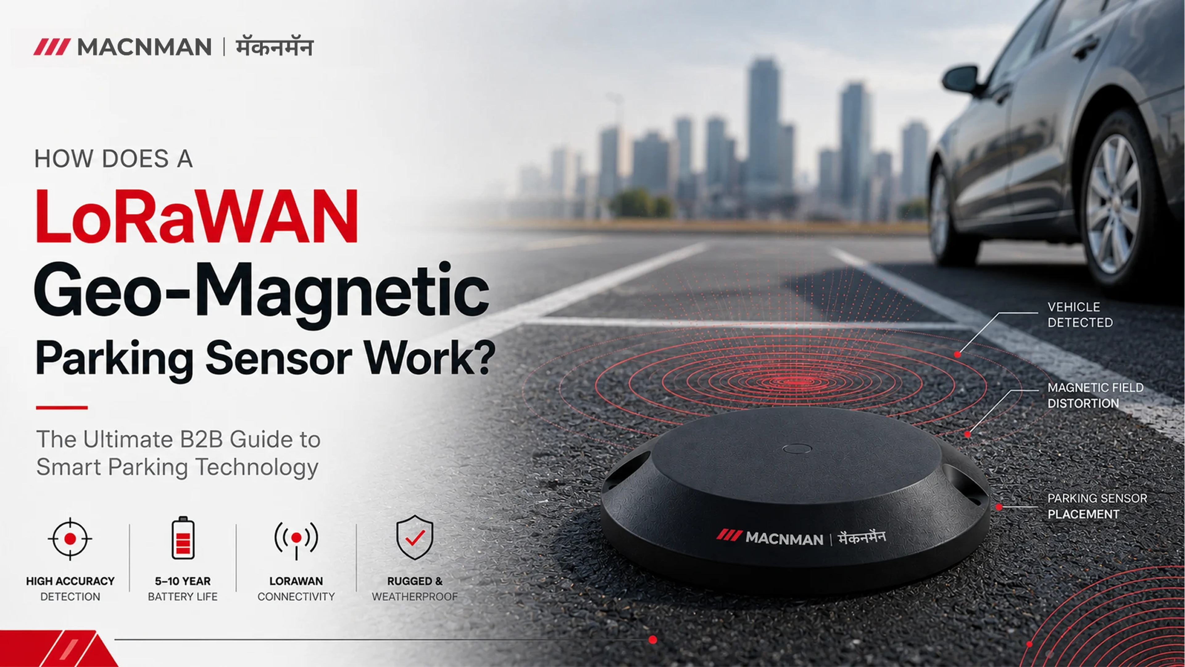LoRaWAN geo-magnetic parking sensor detecting vehicle occupancy using magnetic field distortion for smart parking management and commercial parking occupancy tracking.