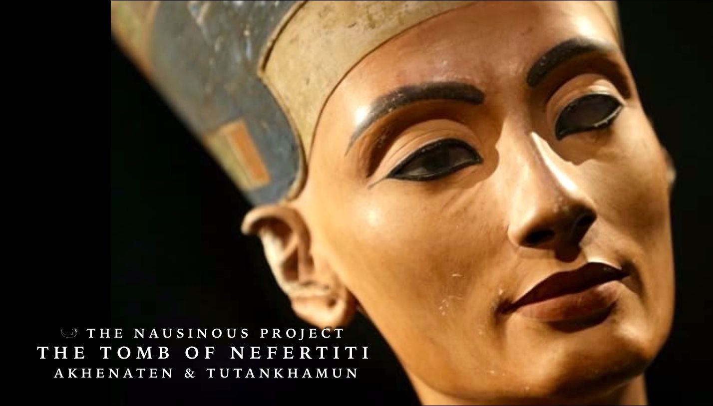 THE TOMB OF NEFERTITI - AKHENATEN & TUTANKHAMUN