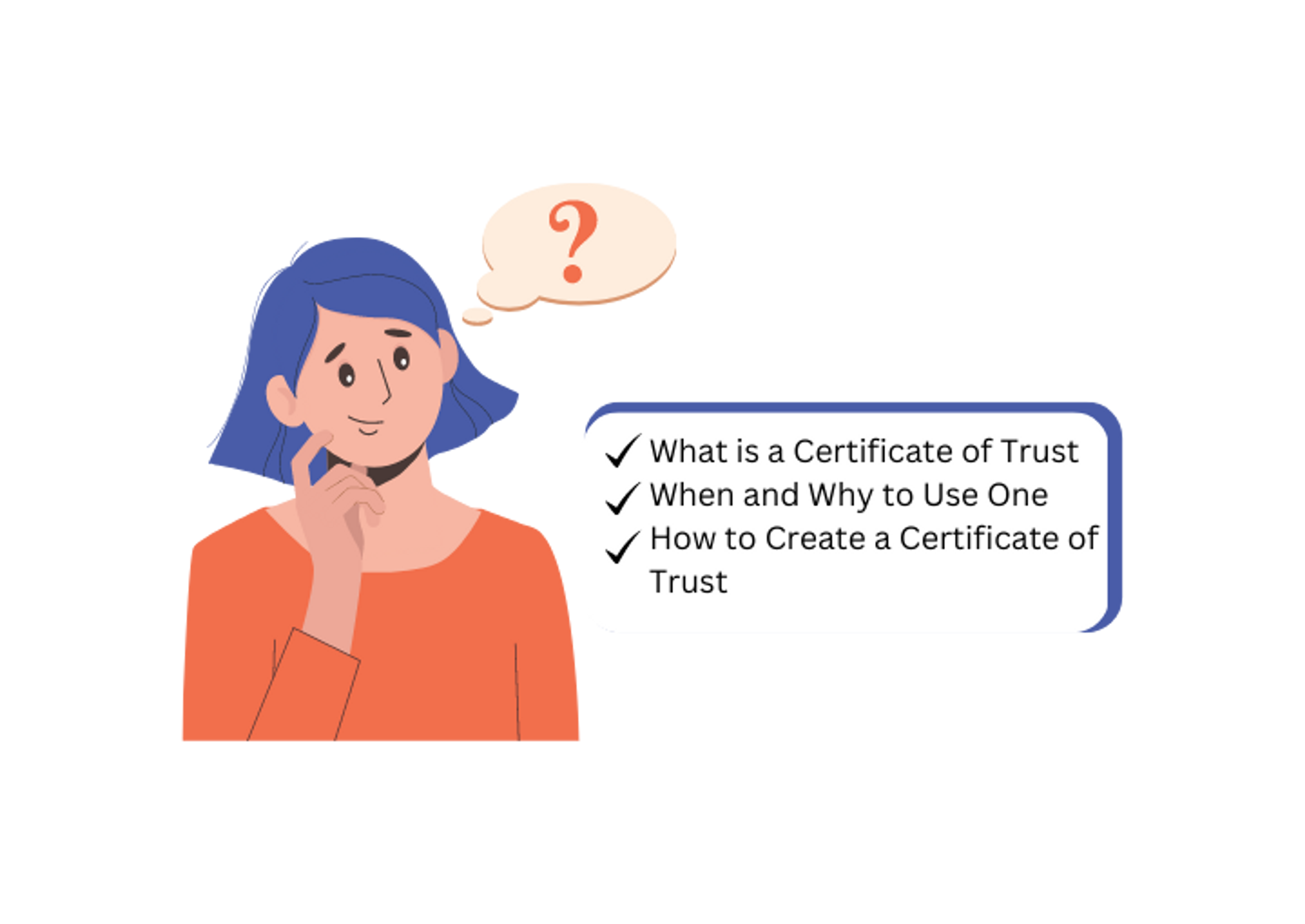Graphic of a woman wondering what is a certificate of trust