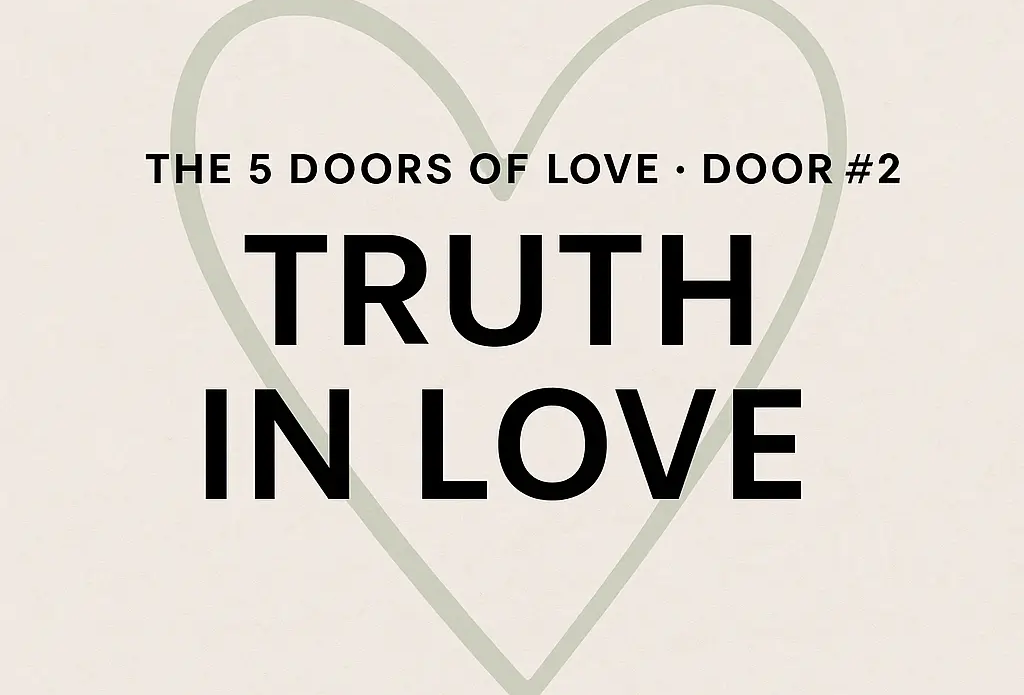 The Second Door: Speaking the Truth in Love