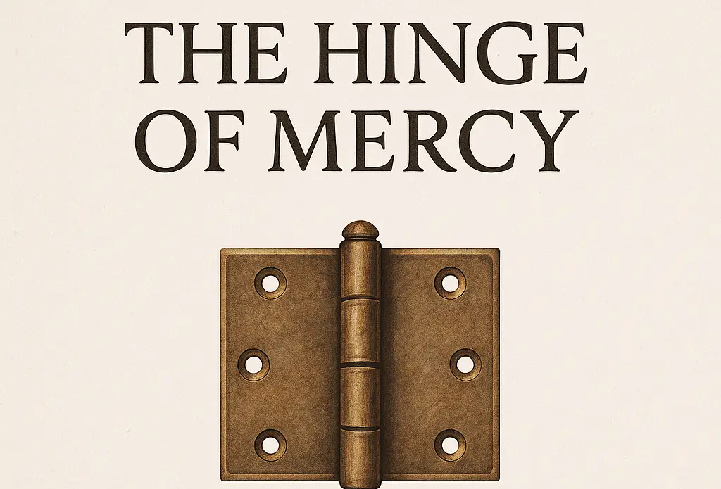 The Hinge of Mercy