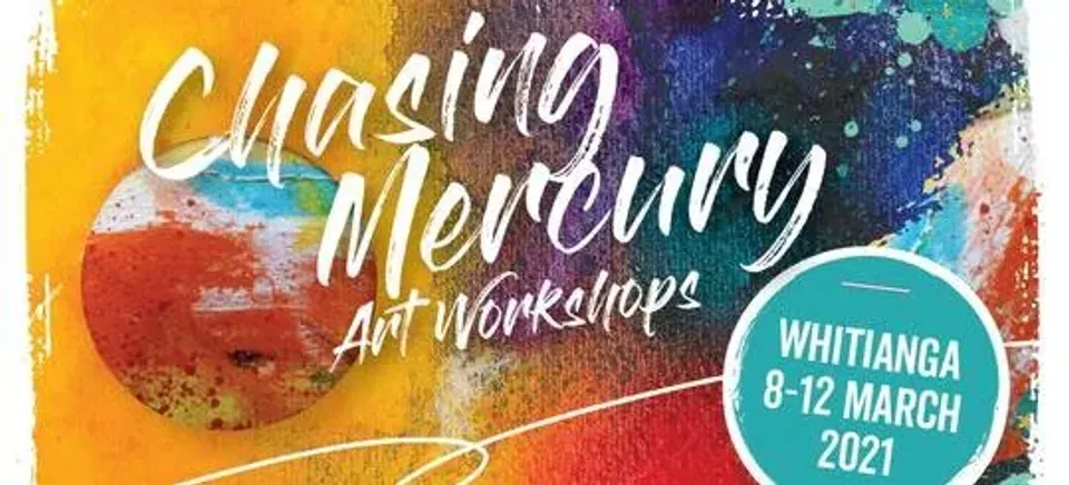 Chasing Mercury Art Workshops Whitianga