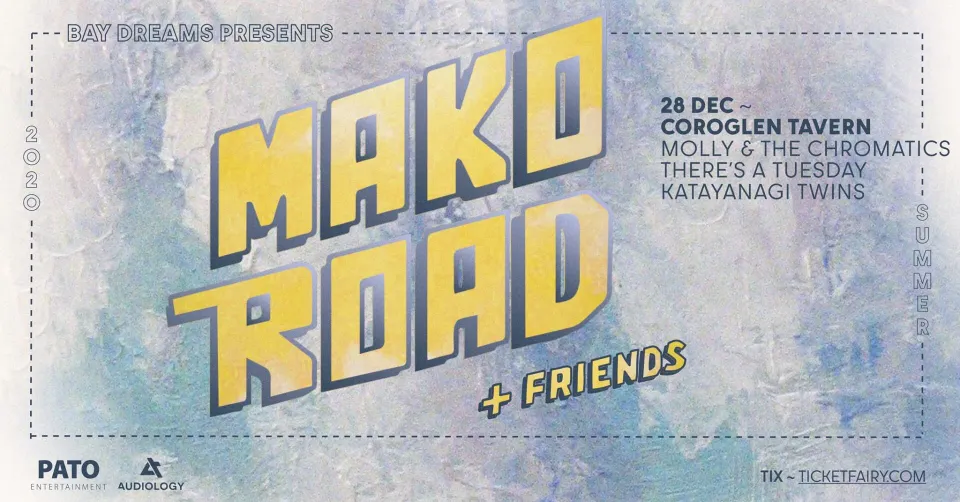 MAKO ROAD + FRIENDS at The Coroglen