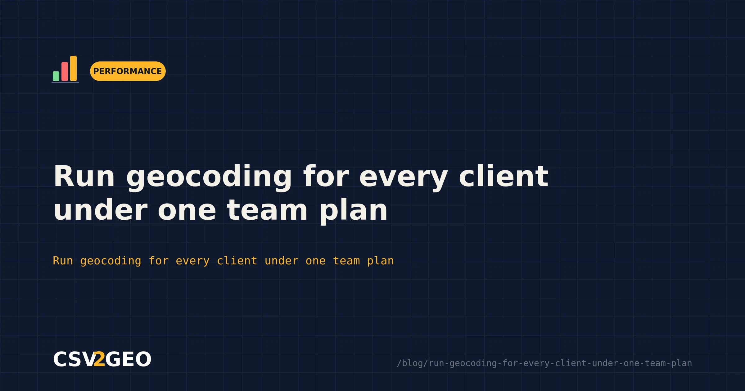 Run geocoding for every client under one team plan