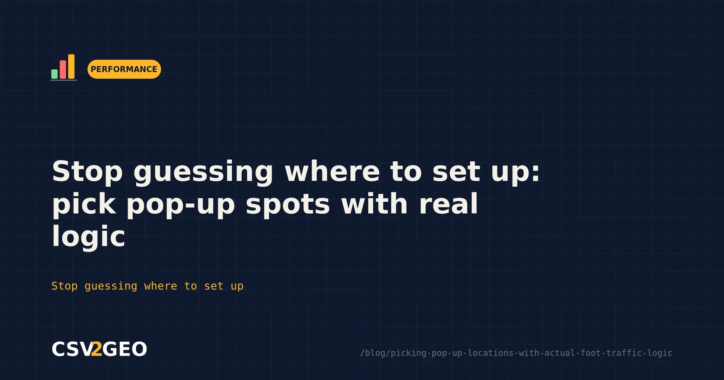 Stop guessing where to set up: pick pop-up spots with real logic