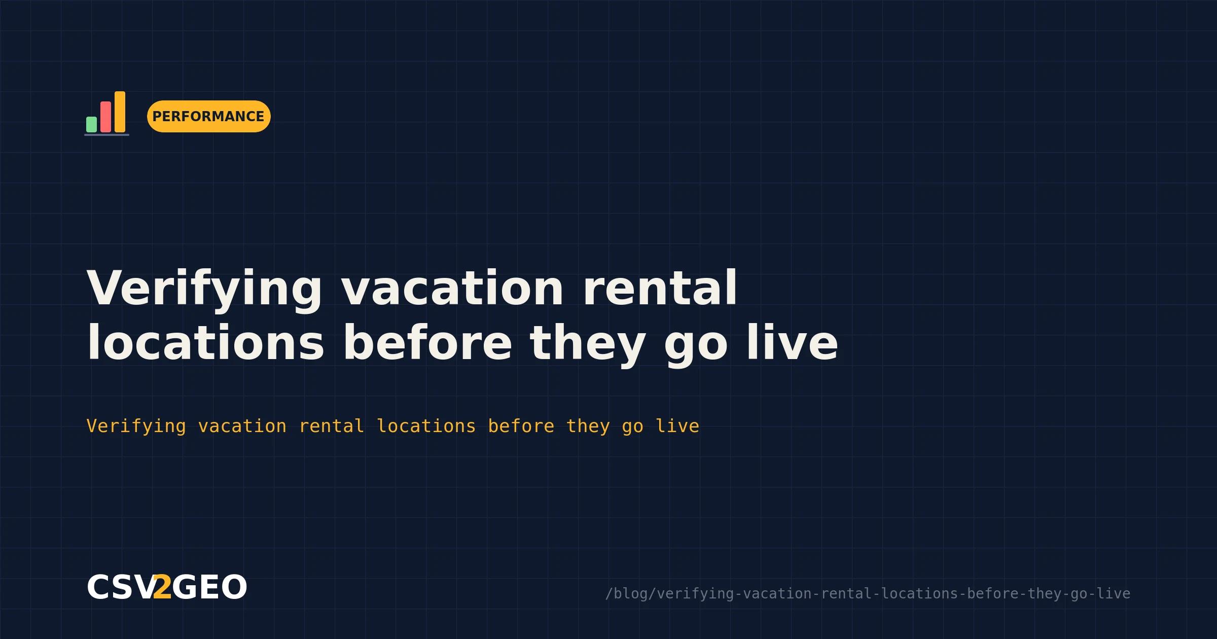 Verifying vacation rental locations before they go live