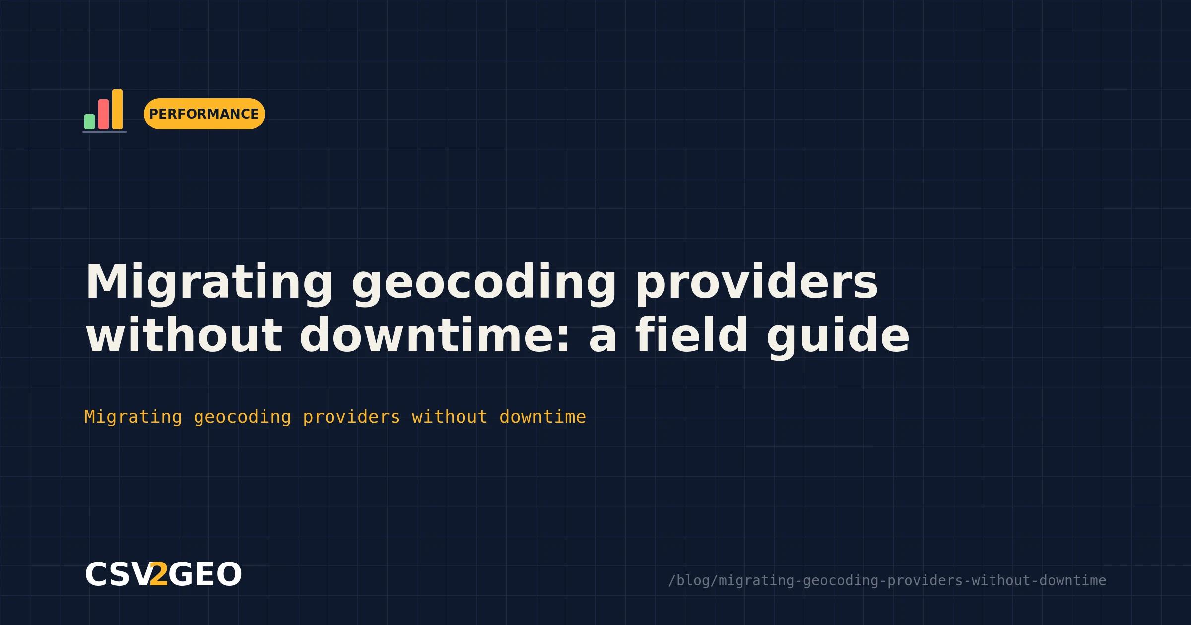 Migrating geocoding providers without downtime: a field guide