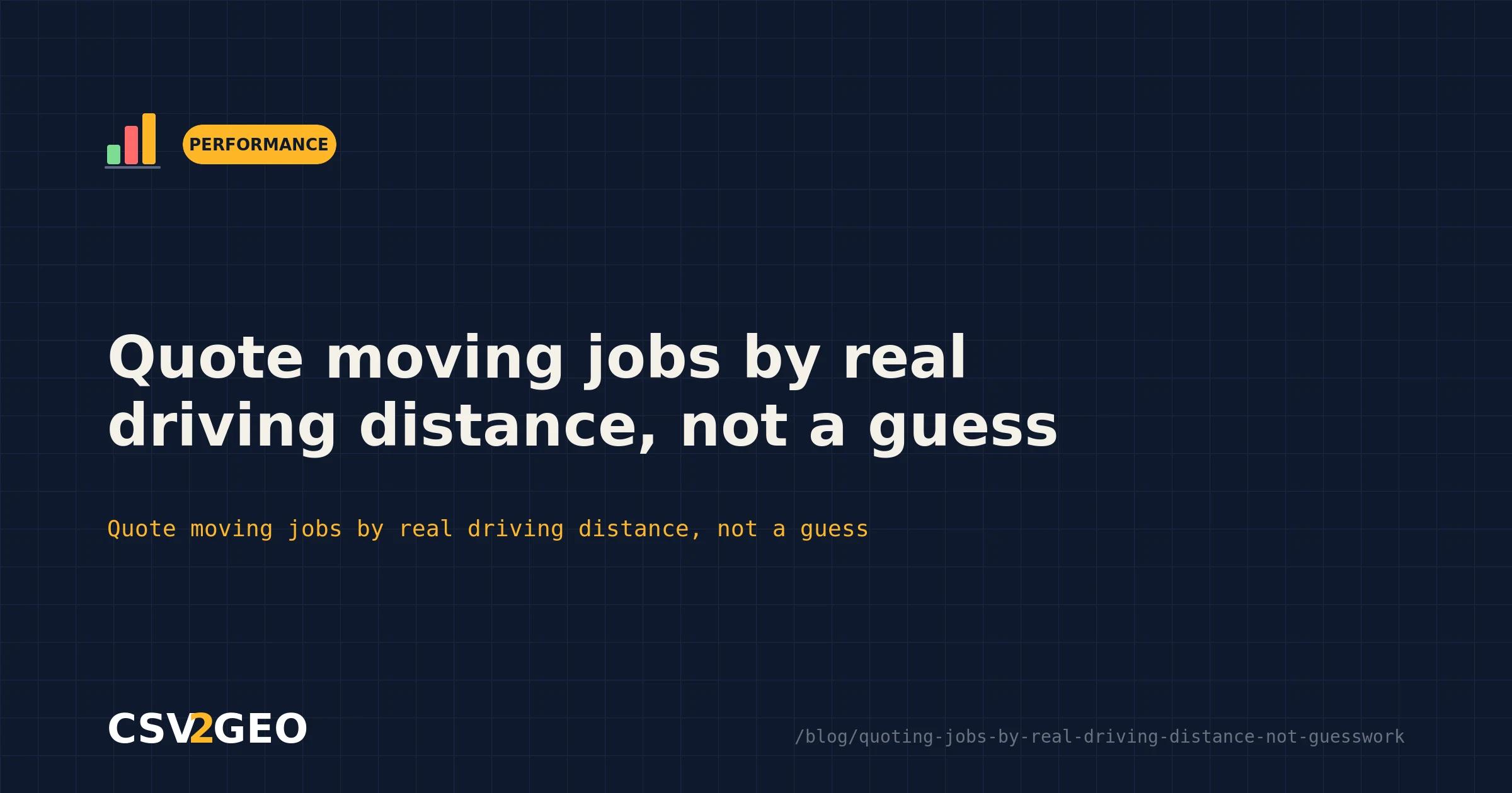 Quote moving jobs by real driving distance, not a guess