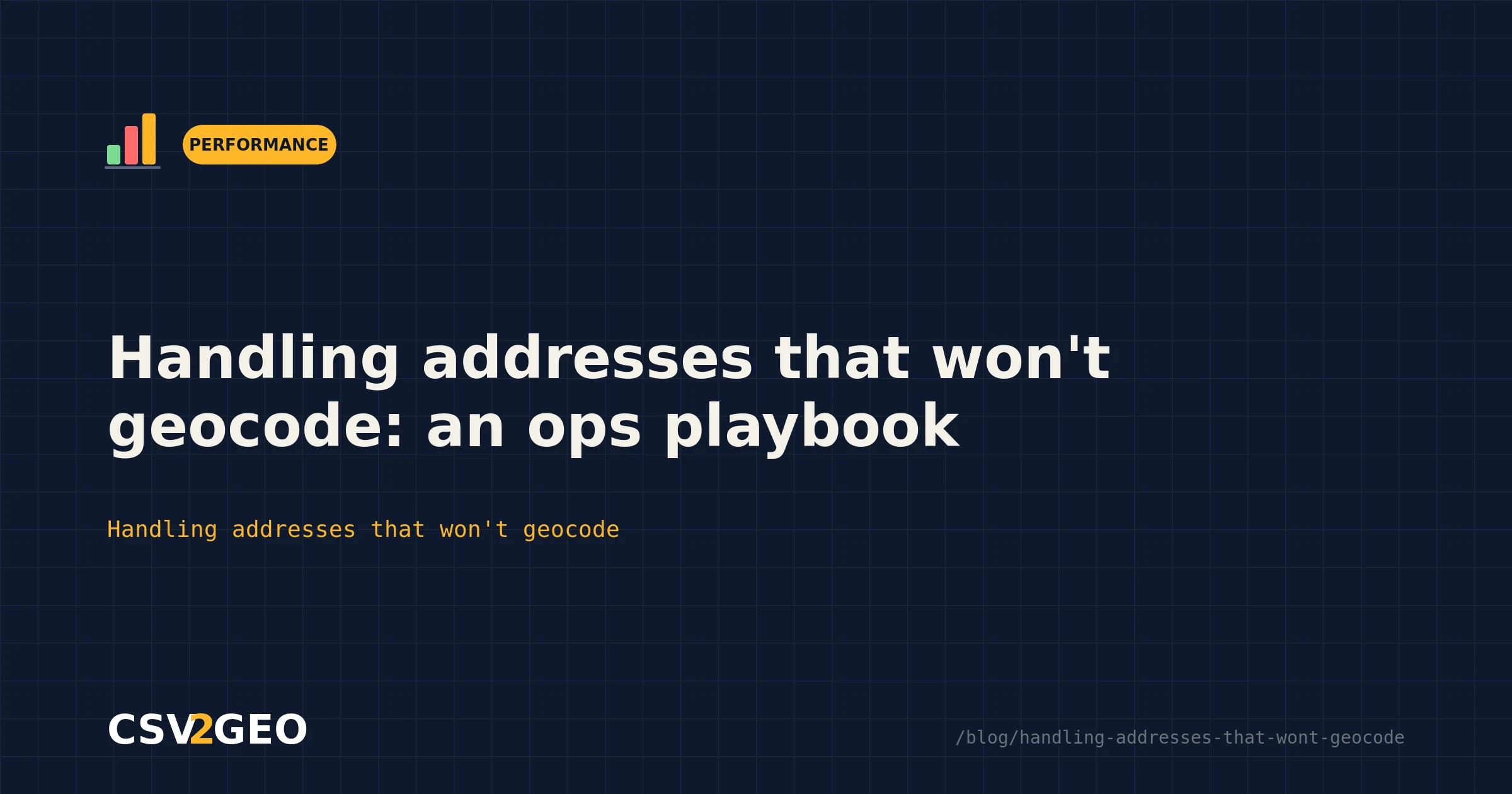 Handling addresses that won't geocode: an ops playbook