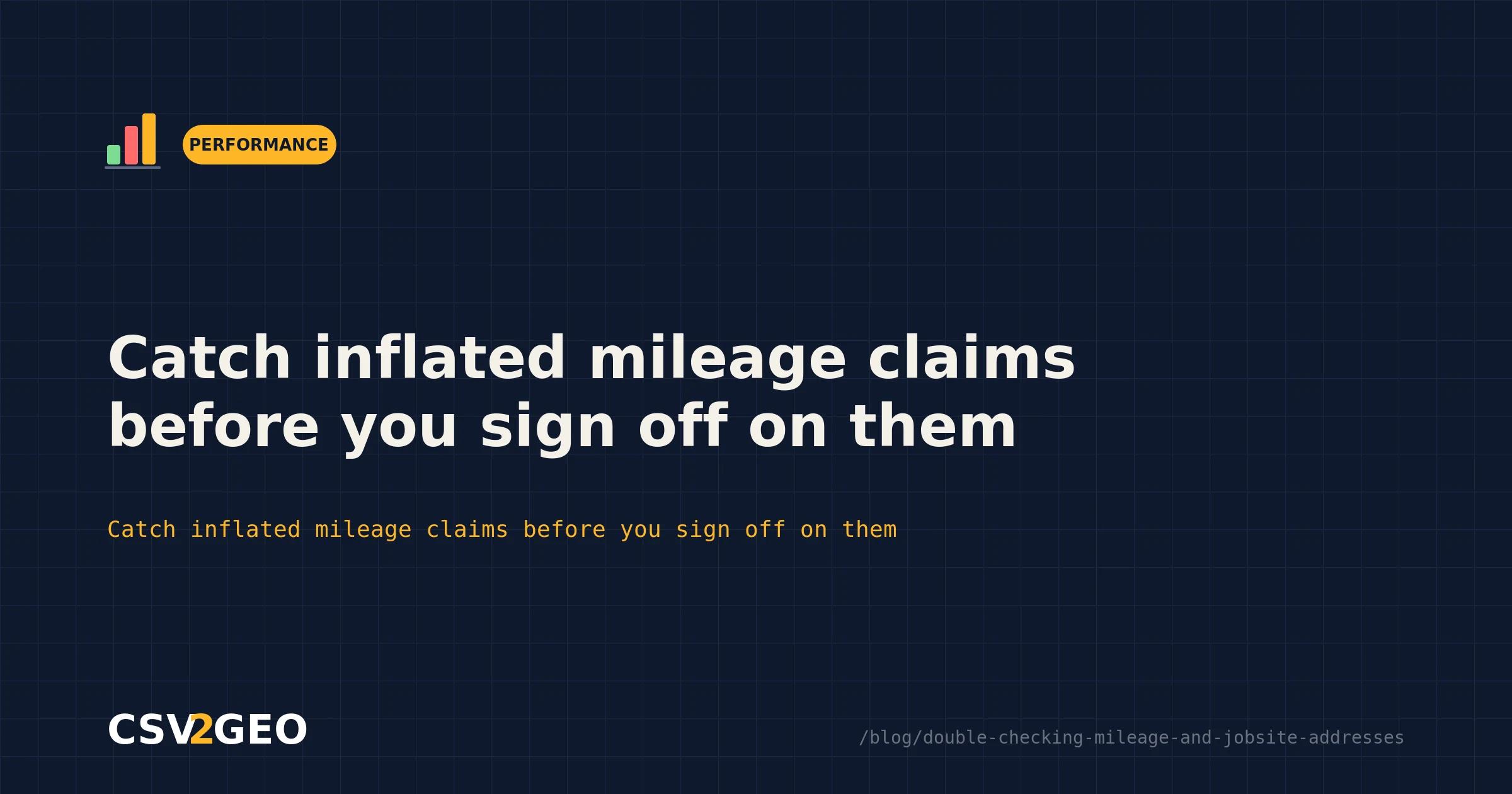 Catch inflated mileage claims before you sign off on them