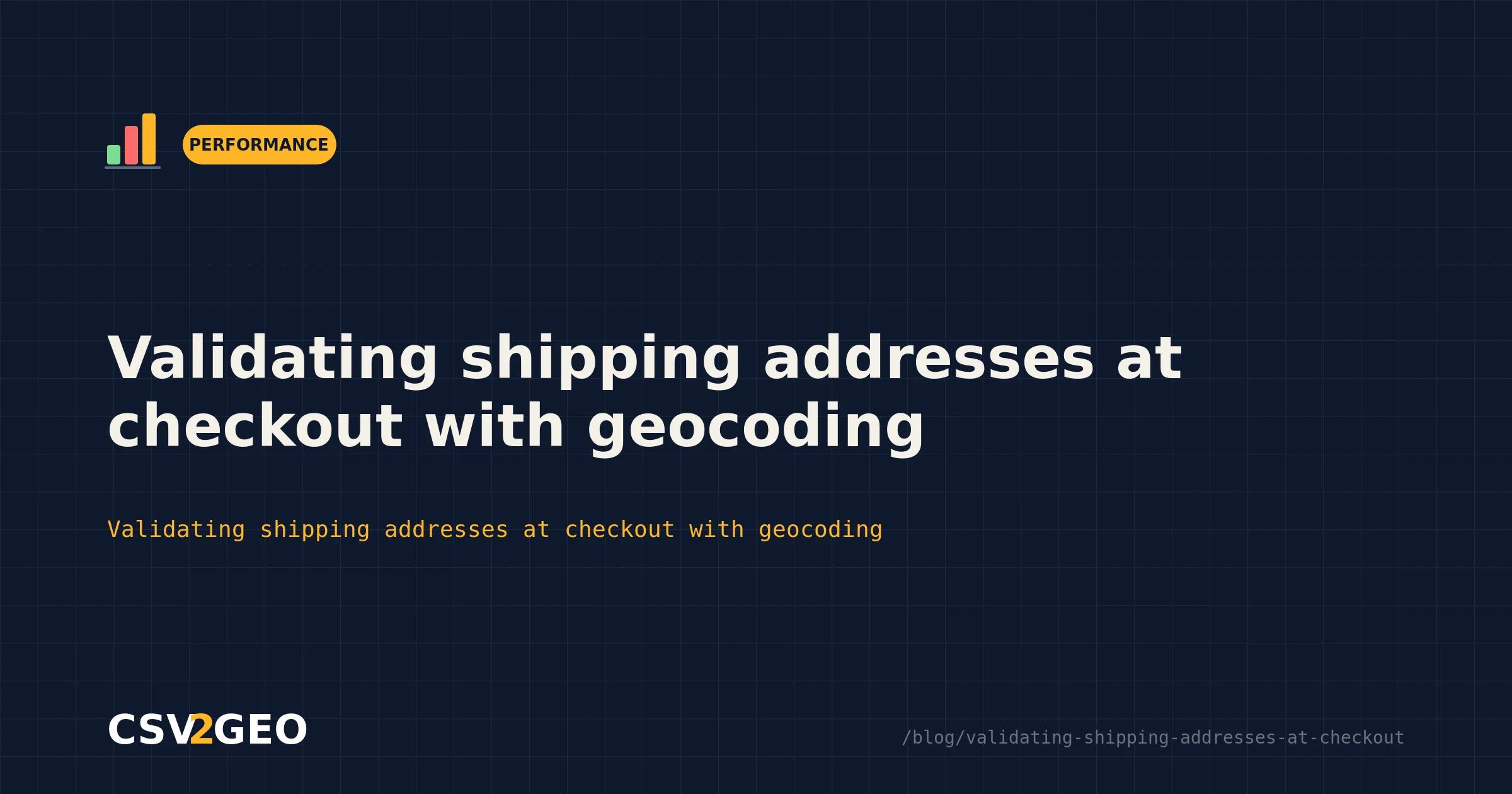 Validating shipping addresses at checkout with geocoding