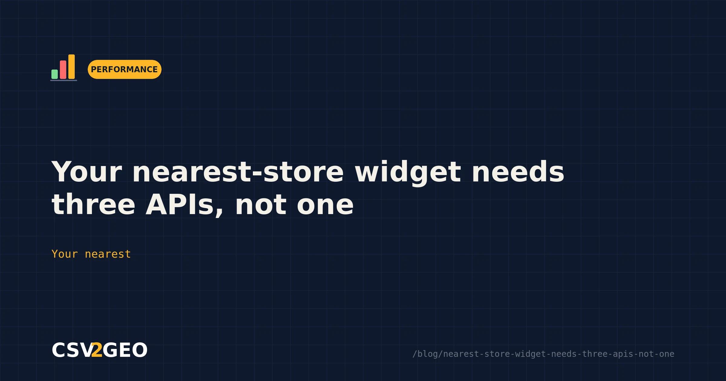 Your nearest-store widget needs three APIs, not one