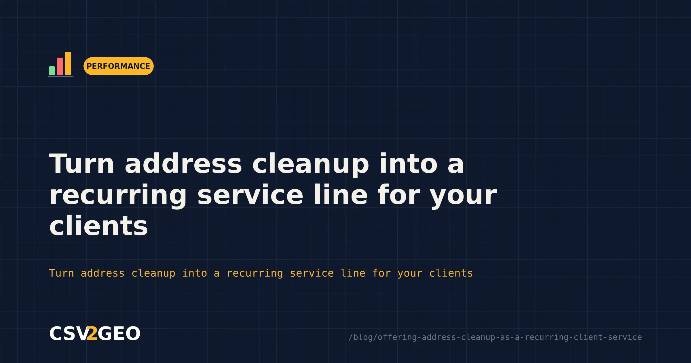 Turn address cleanup into a recurring service line for your clients