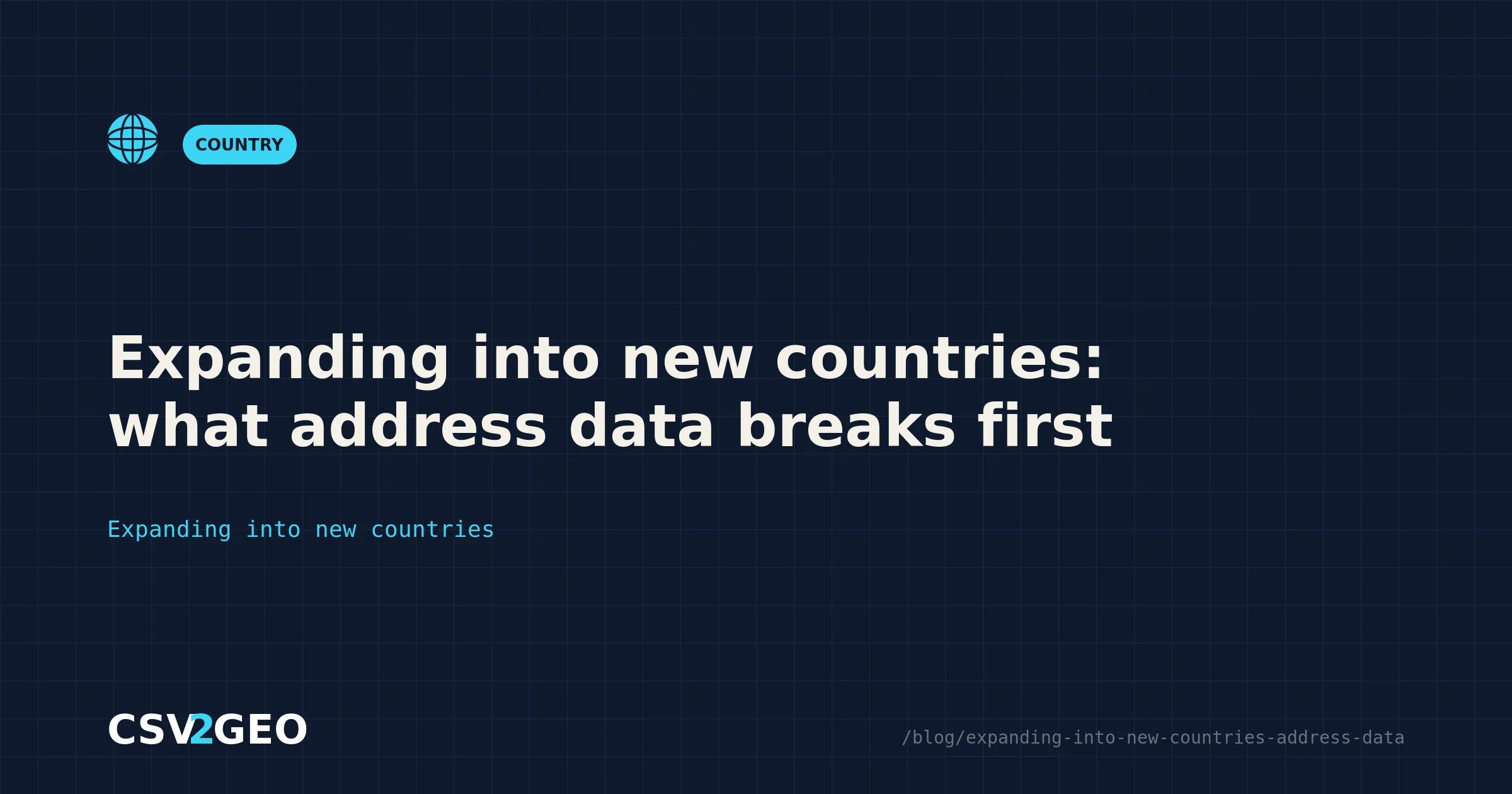 Expanding into new countries: what address data breaks first