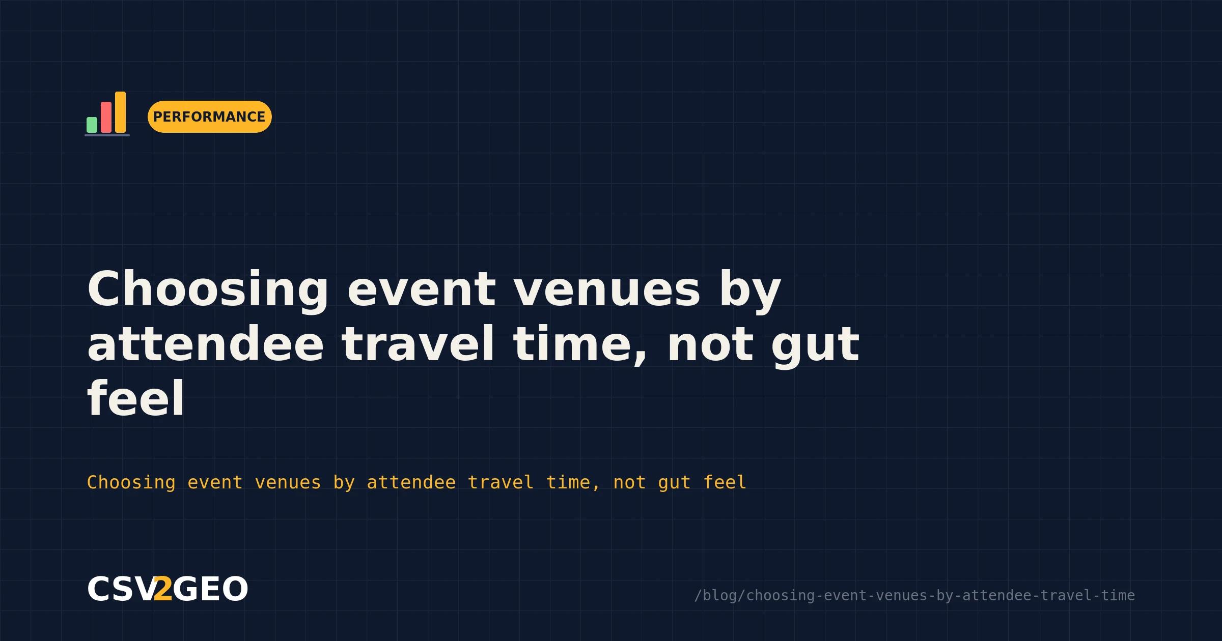 Choosing event venues by attendee travel time, not gut feel