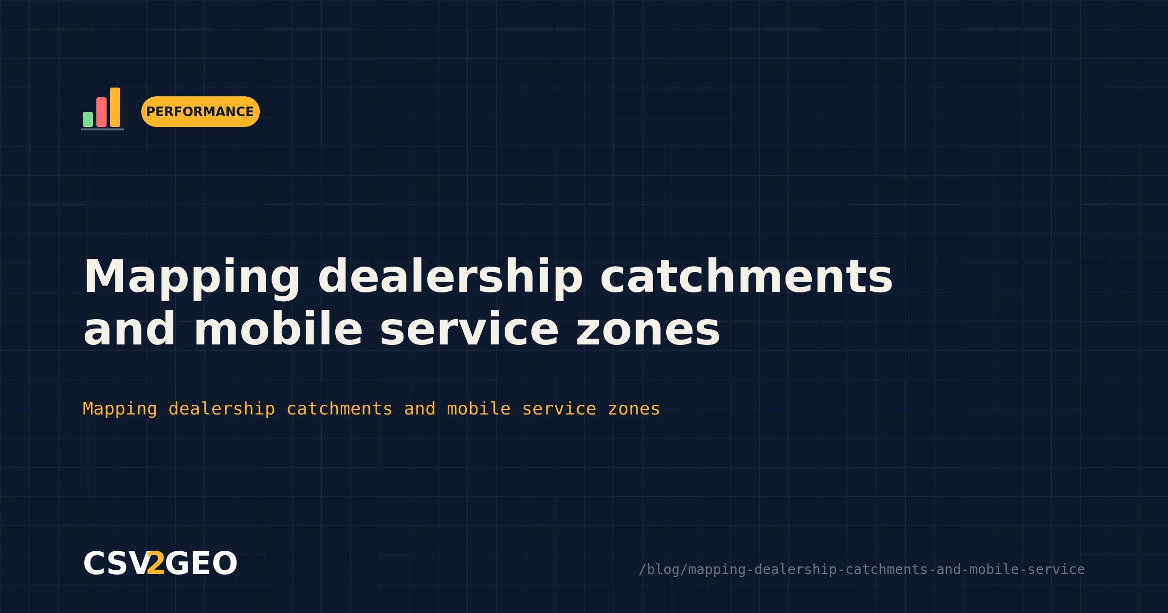 Mapping dealership catchments and mobile service zones