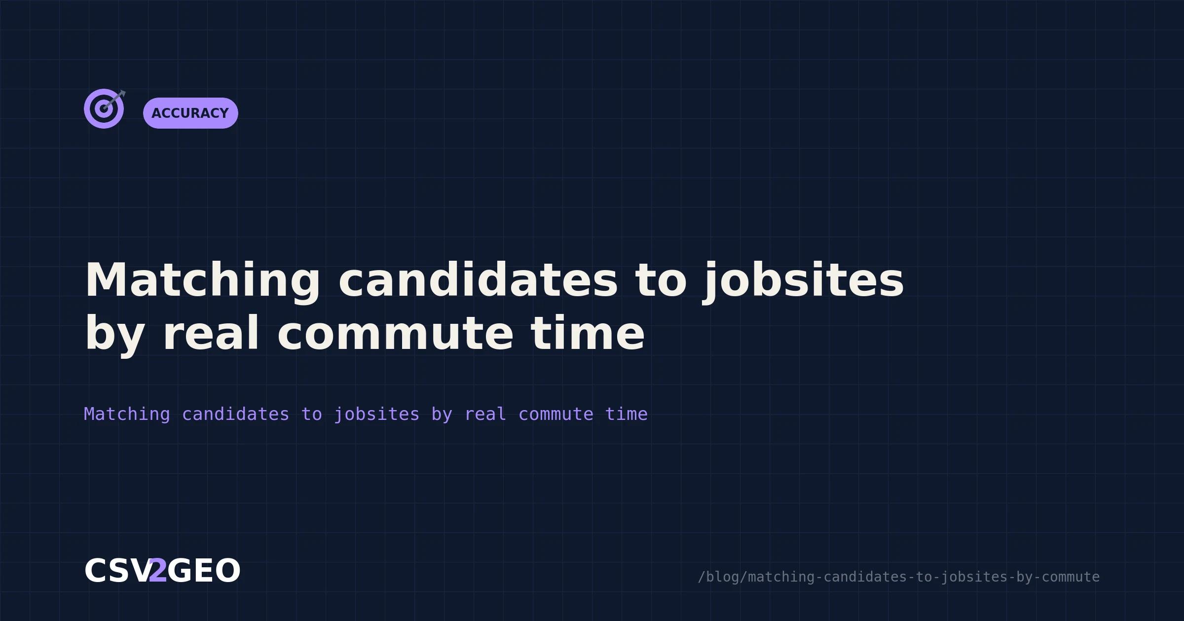 Matching candidates to jobsites by real commute time