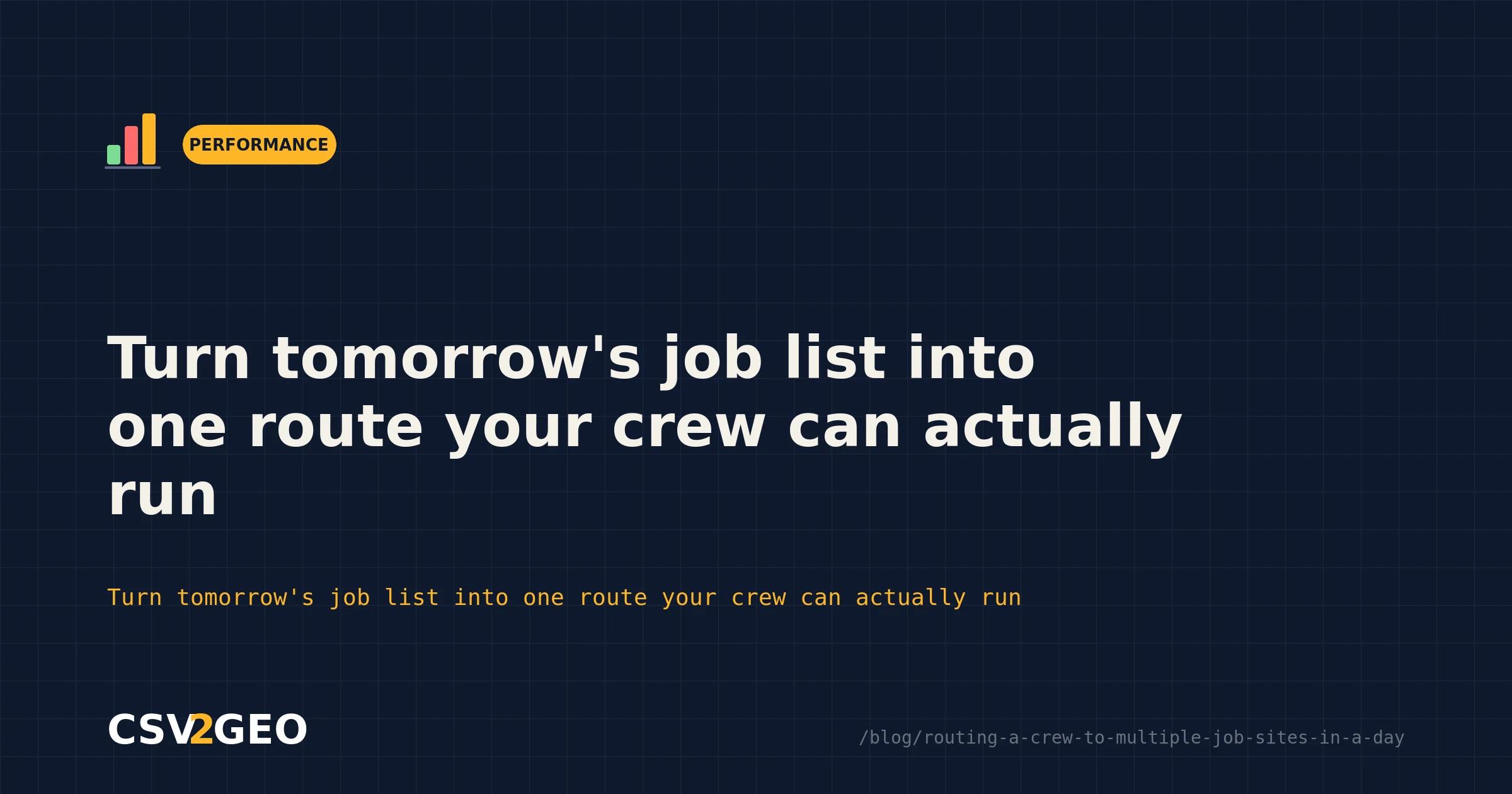 Turn tomorrow's job list into one route your crew can actually run